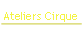 Ateliers Cirque.